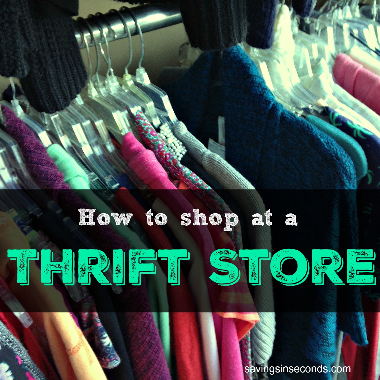 How to shop at a thrift store - it's a fun way to save money